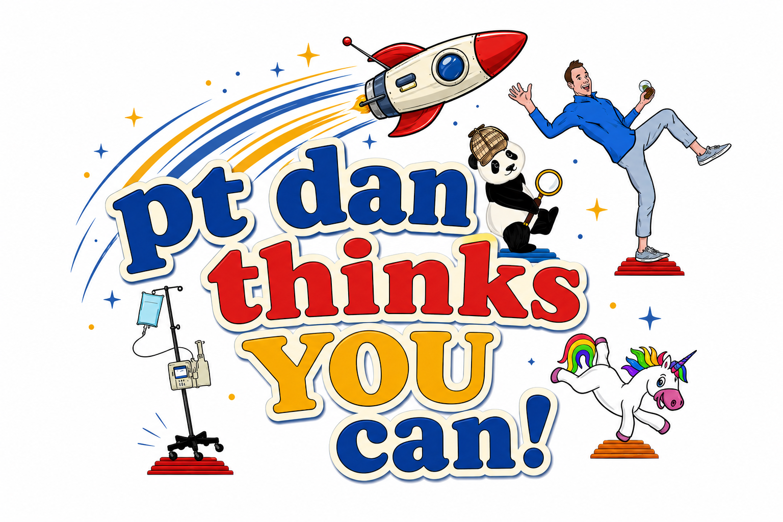 PT Dan Thinks You Can with rocket, panda, unicorn, and PT Dan